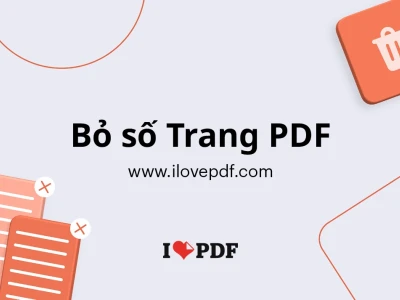 Xóa Trang PDF Trực Tuyến Miễn Phí: Hướng Dẫn Chi Tiết và Công Cụ Tốt Nhất