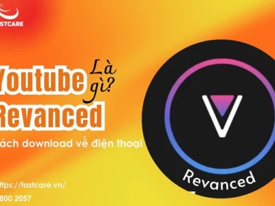 YouTube ReVanced là gì? Khám phá những ưu điểm và hạn chế